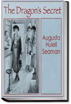 The Dragon's Secret | Augusta Huiell Seaman